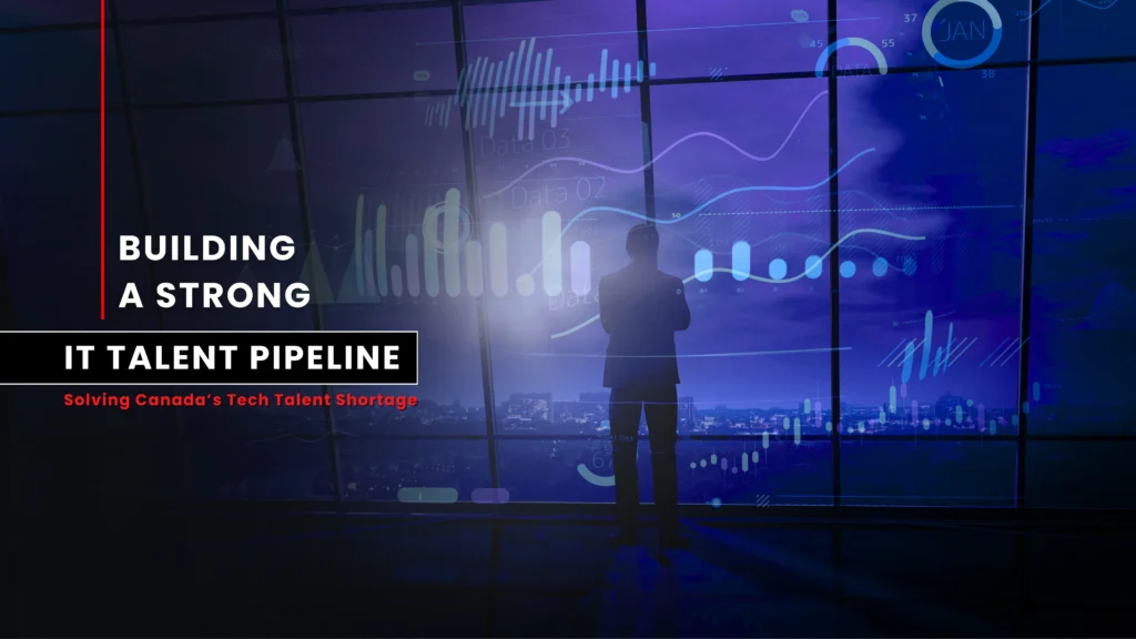 A banner image for a blog titled "Building a Strong IT Talent Pipeline," with a subtitle that reads "Solving Canada's Tech Talent Shortage." The background features a silhouette of a professional looking out of a large glass window at a nighttime cityscape, overlaid with glowing blue and purple digital data visualizations and holographic charts.