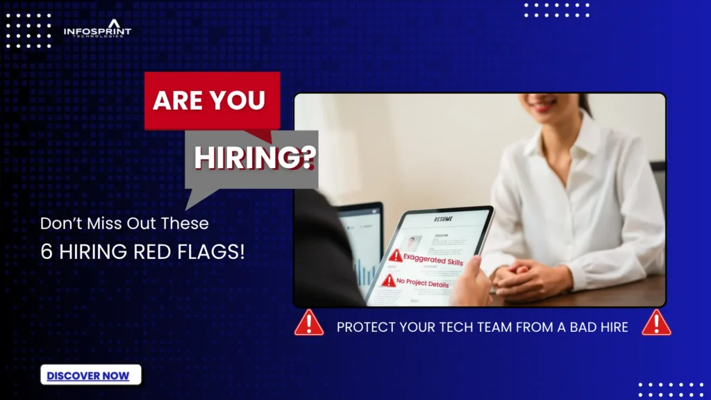 Recruiter reviewing a resume on a tablet with red-flag indicators such as exaggerated skills and missing project details, with the headline “Are You Hiring? Don’t Miss These 6 Hiring Red Flags.