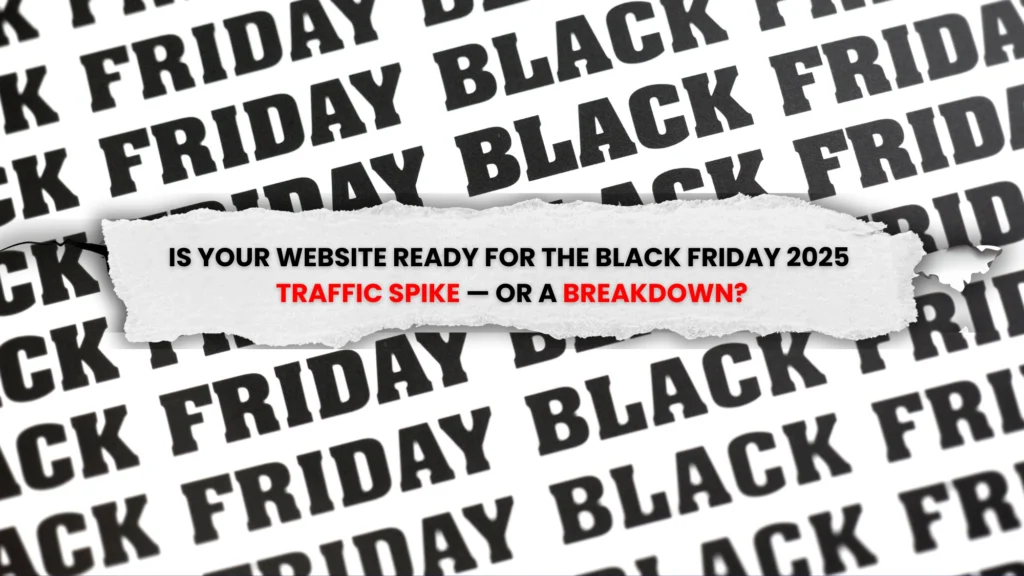 Is your website ready for the Black Friday 2025 traffic spike or a breakdown? – promoting the 2025 Surge Readiness Playbook by Infosprint Technologies