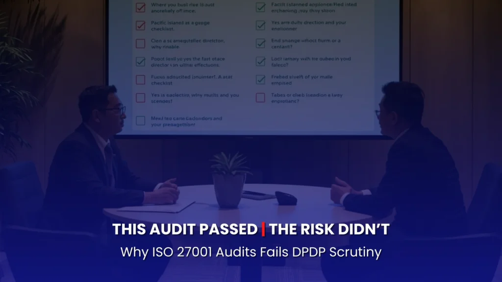  Business leaders reviewing an audit checklist during a compliance discussion, highlighting the gap between ISO 27001 certification and DPDP Act requirements for data protection and risk management